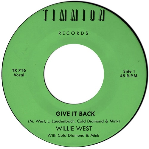 WILLIE WEST & COLD DIAMOND & MINK / GIVE IT BACK