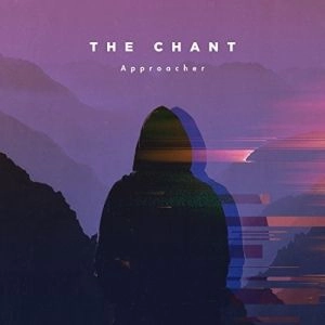 CHANT (METAL) / APPROACHER<DIGI> 