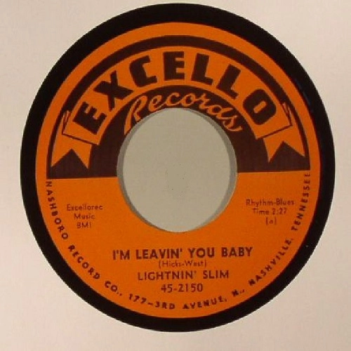 LIGHTNIN' SLIM / ライトニン・スリム / HAVE YOUR WAY / I'M LEAVIN' YOU BABY