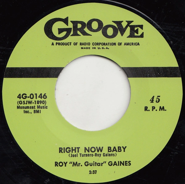 ROY GAINES / ロイ・ゲインズ / RIGHT NOW BABY / DE DAT DE DUM DUM