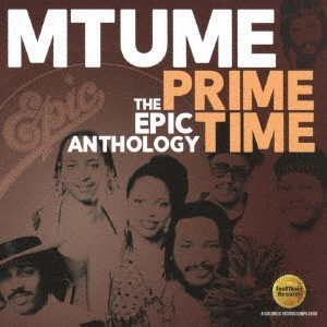 MTUME / エムトゥーメ / プライム・タイム~エピック・アンソロジー / PRIME TIME THE EPIC ANTHOLOGY
