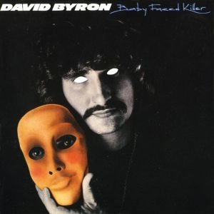 DAVID BYRON / デヴィッド・バイロン / BABYFACED KILLER
