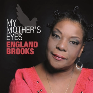 ENGLAND BROOKS / MY MOTHER'S EYE