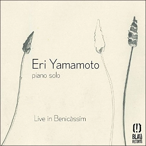 ERI YAMAMOTO / 山本恵理 / LIVE IN BENICASSIM