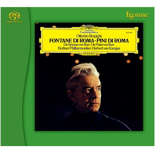 HERBERT VON KARAJAN / ヘルベルト・フォン・カラヤン / レスピーギ：ローマの松、ローマの噴水/他