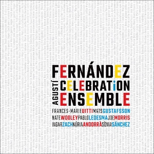 AGUSTI FERNANDEZ / アグスティ・フェルナンデス / CELEBRATON ENSEMBLE