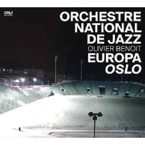 ORCHESTRE NATIONAL DE JAZZ / オルケストレ・ナショナル・デ・ジャズ / EUROPA OSLO