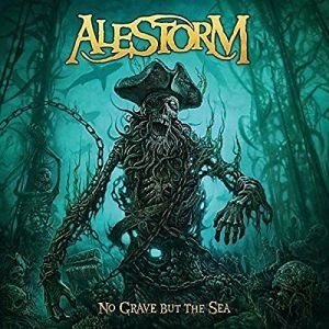 ALESTORM / エイルストーム / NO GRAVE BUT THE SEA