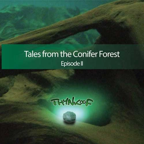 THYNK F / THYNK∞F / 針葉樹の森の物語 エピソードＩＩ / Tales from the Conifer Forest Episode II