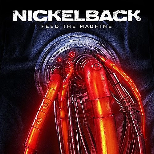 NICKELBACK / ニッケルバック / FEED THE MACHINE / FEED THE MACHINE 