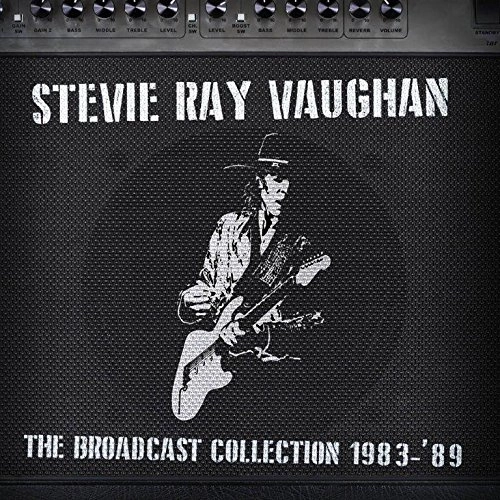 STEVIE RAY VAUGHAN / スティーヴィー・レイ・ヴォーン / THE BROADCAST COLLECTION 1983 - '89