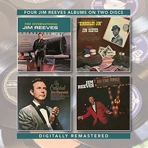 JIM REEVES / ジム・リーヴス / THE INTERNATIONAL JIM REEVES/KIMBERLEY JIM/MY CATHEDRAL/AND SOME FRIENDS