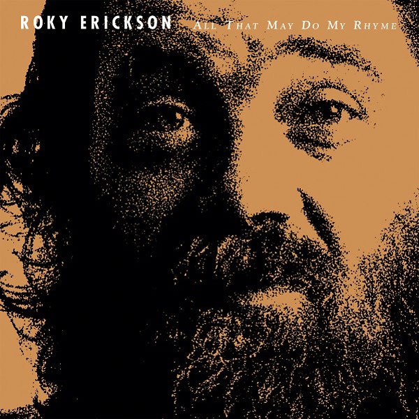ROKY ERICKSON / ロッキー・エリクソン / ALL THAT MAY DO MY RHYME