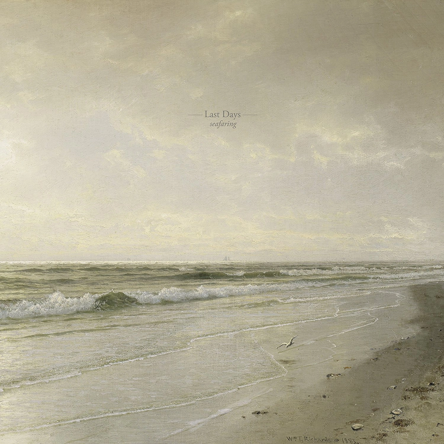 LAST DAYS / SEAFARING
