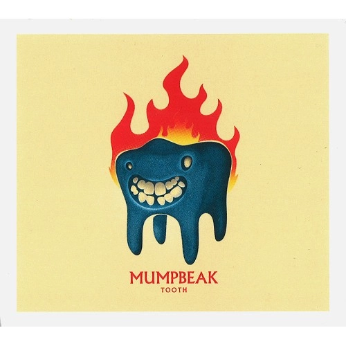 MUMPBEAK / TOOTH