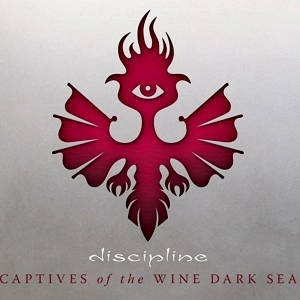 DISCIPLINE (PROG: US) / ディシプリン / CAPTIVES OF THE WINE DARK SEA