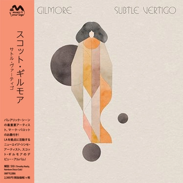 SCOTT GILMORE / スコット・ギルモア / サトル・ヴァーティゴ / SUBTLE VERTIGO
