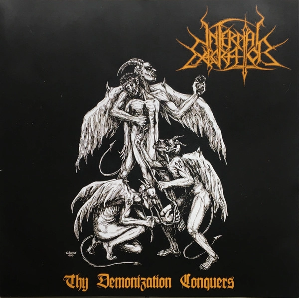 INFERNAL EXECRATOR / THY DEMONIZATION CONQUERS