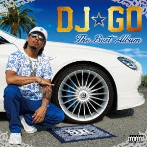DJ GO / DJ☆GO / Best ~730RIDAZ~
