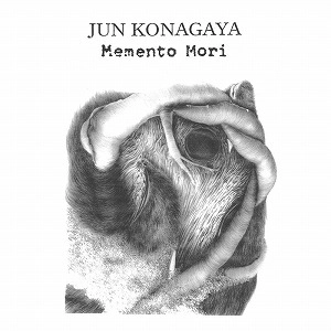 JUN KONAGAYA / 小長谷淳 / MEMENTO MORI