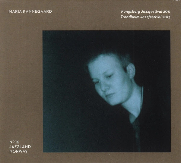 MARIA KANNEGAARD / KONGSBERG 2011, TRONDHEIM 2013