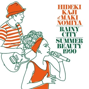 HIDEKI KAJI et MAKI NOMIYA / 雨降り都市／SUMMER BEAUTY 1990