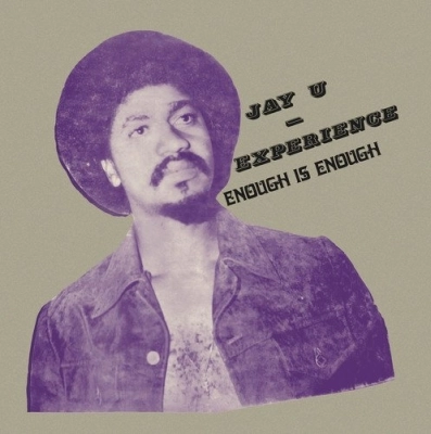 JAY-U EXPERIENCE / ジェイユー・エクスペリエンス / ENOUGH IS ENOUGH