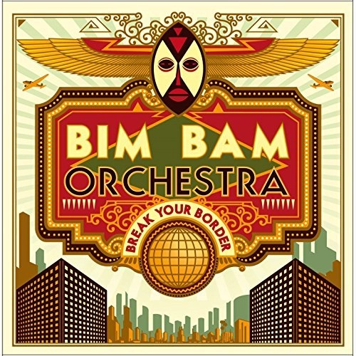 BIM BAM ORCHESTRA / ビン・バン・オーケストラ / BREAK YOUR BORDER