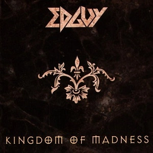 EDGUY / エドガイ / KINGDOM OF MADNESS / キングダム・オヴ・マッドネス
