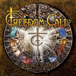 FREEDOM CALL / フリーダム・コール / エイジズ・オヴ・ライト / AGES OF LIGHT -1988 2013-