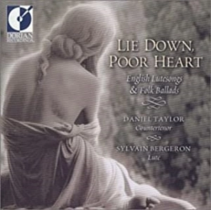 DANIEL TAYLOR / ダニエル・テイラー / LIE DOWN POOR HEART - ENGLISH LUTE SONGS & FOLK BALLADS