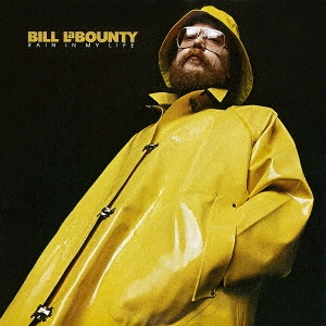 BILL LABOUNTY / ビル・ラバウンティ / レイン・イン・マイ・ライフ