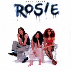 ROSIE (AOR) / ロージー / ラスト・ダンス