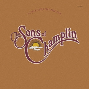 SONS OF CHAMPLIN / サンズ・オブ・チャンプリン / ア・サークル・フィルド・ウィズ・ラヴ