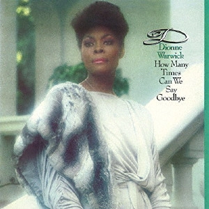 DIONNE WARWICK / ディオンヌ・ワーウィック / さよならは一度だけ