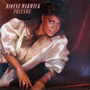 DIONNE WARWICK / ディオンヌ・ワーウィック / フレンズ