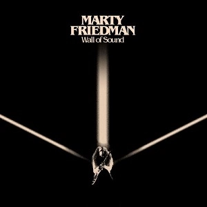 MARTY FRIEDMAN / マーティー・フリードマン / ウォール･オブ･サウンド / WALL OF SOUND
