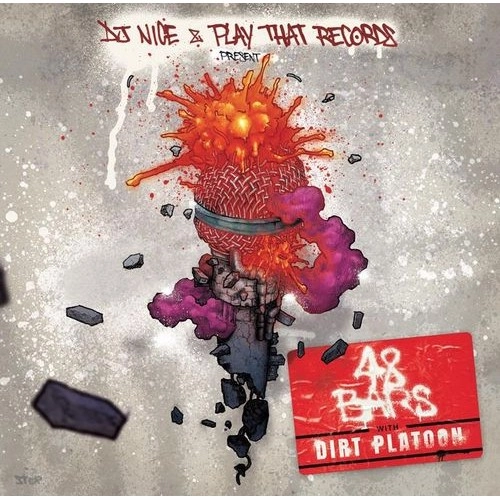 DJ NICE / 48 BARS WITH DIRT PLATOON
