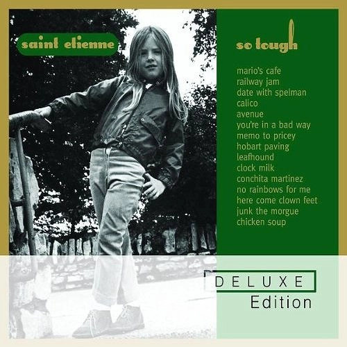 SAINT ETIENNE / セイント・エティエンヌ / SO TOUGH (DELUXE EDITION)(REMASTER)