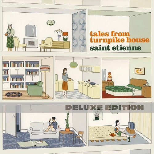 SAINT ETIENNE / セイント・エティエンヌ / TALES FROM TURNPIKE HOUSE (DELUXE EDITION)(REMASTER)