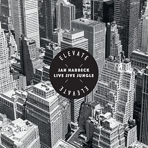 JAN HARBECK / ヤン・ハルベック / Elevate 