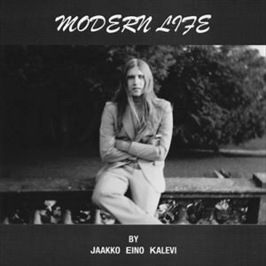 JAAKKO EINO KALEVI / ヤーコ・エイノ・カレヴィ / MODERN LIFE