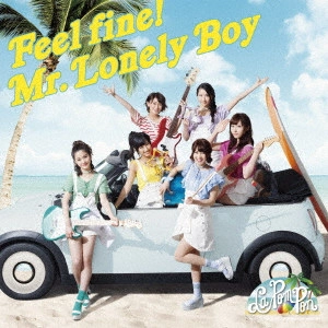 La PomPon       / Feel fine!/Mr.Lonely Boy