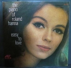 ROLAND HANNA / ローランド・ハナ / EASY TO LOVE