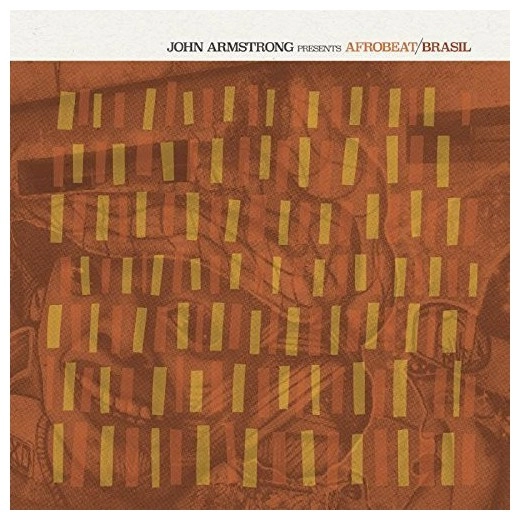 V.A. (JOHN ARMSTRONG PRESENTS AFROBEAT BRASIL) / オムニバス / JOHN ARMSTRONG PRESENTS AFROBEAT BRASIL