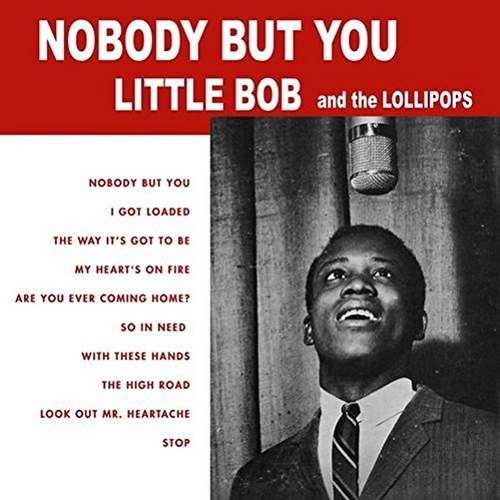 LIL BOB & THE LOLLIPOPS / NOBODY BUT YOU
