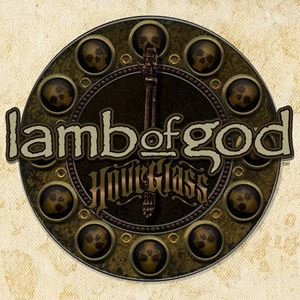 LAMB OF GOD / BURN THE PRIEST / HOURGLASS