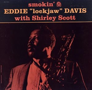 EDDIE "LOCKJAW" DAVIS / エディ・ロックジョウ・デイヴィス / SMOKIN'