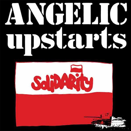 ANGELIC UPSTARTS / SOLIDARITY (7")
