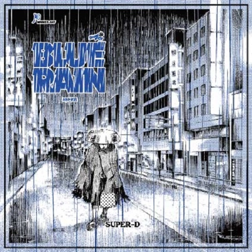 SUPER D / BLUE RAIN